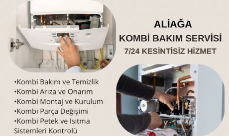 ALİAĞA KOMBİ SERVİSİ
